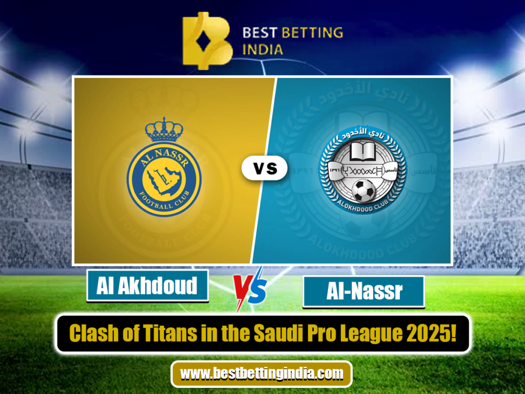 Al Akhdoud vs Al-Nassr: Clash of Titans in the Saudi Pro League 2025!