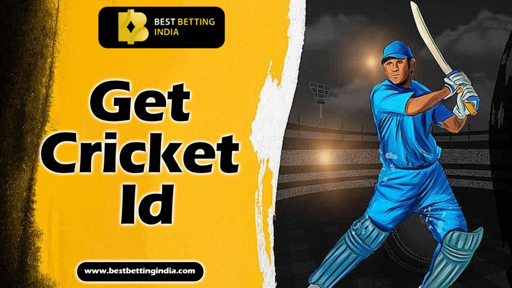 Best Way to Get Cricket ID – Bestbettingindia Tips