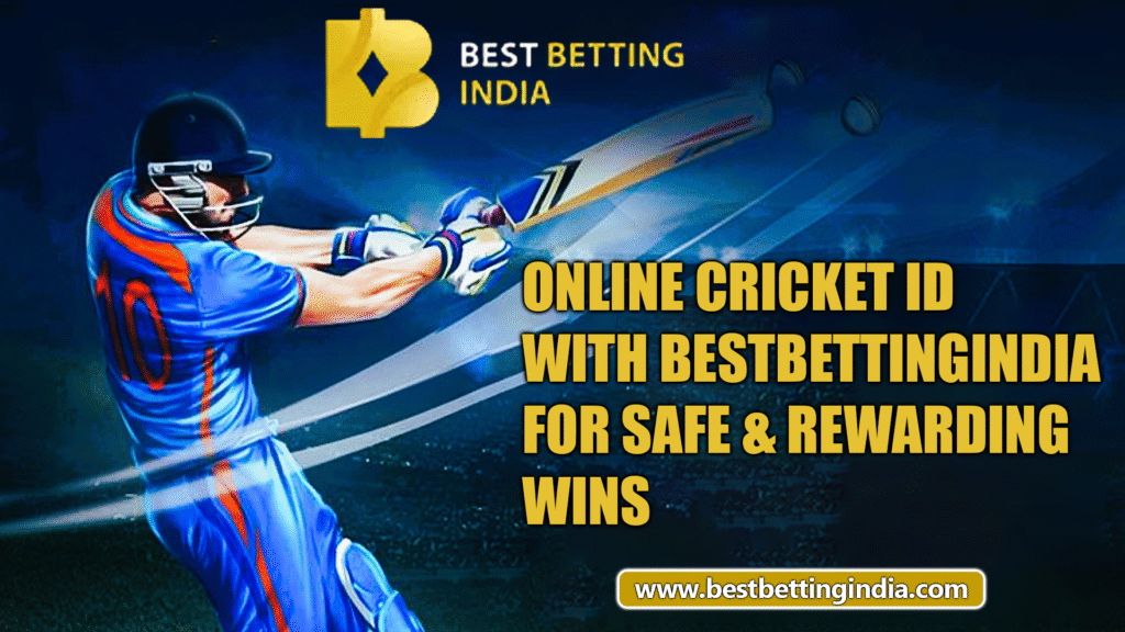 Online Cricket ID with Bestbettingindia for Safe & Rewarding Wins