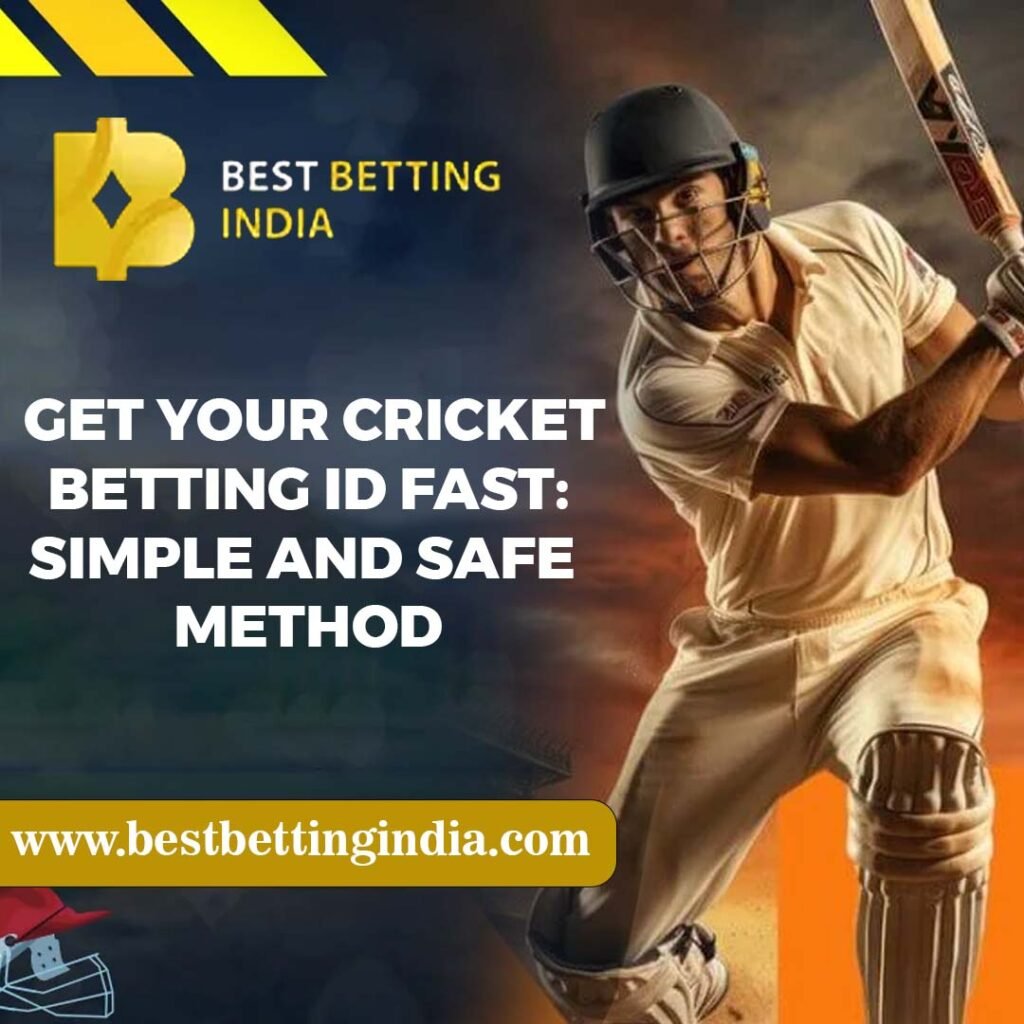 Get Your Cricket Betting ID Fast: Simple and Safe Method